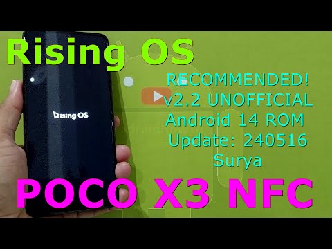 Rising OS 2.2 UNOFFICIAL for Poco X3 Android 14 ROM Update: 240516