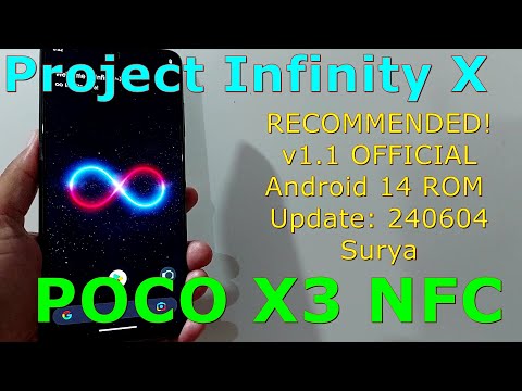 Project Infinity X v1.1 OFFICIAL for Poco X3 Android 14 ROM Update: 240604