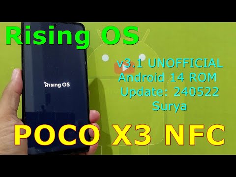 Rising OS 3.1 UNOFFICIAL for Poco X3 Android 14 ROM Update: 240522