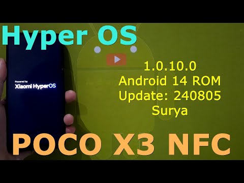 Hyper OS 1.0.10.0 for Poco X3 Android 14 ROM Update: 240805