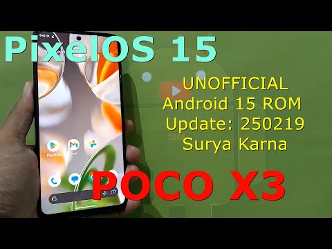 PixelOS 15 UNOFFICIAL for Poco X3 Surya/Karna Android 15 ROM Update: 250219