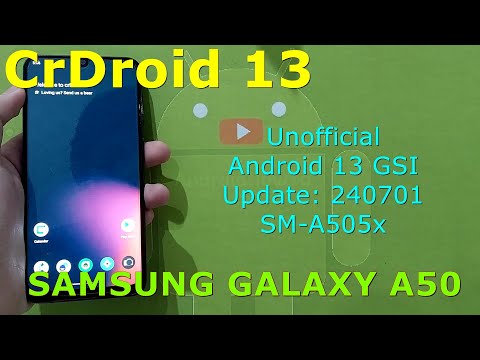 CrDroid 13 Unofficial for Samsung Galaxy A50 Android 13 GSI Update: 240701