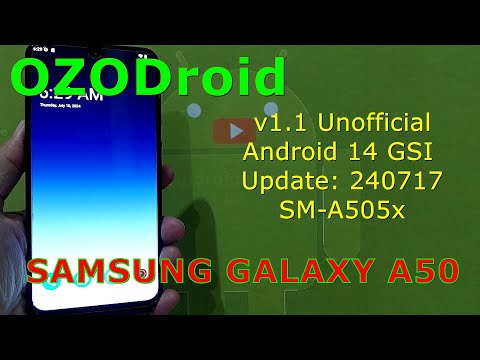 OZODroid V1.1 Unofficial for Samsung Galaxy A50 Android 14 GSI Update: 240717