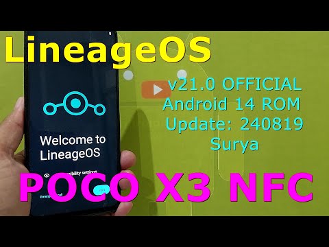 LineageOS v21.0 OFFICIAL Poco X3 Android 14 ROM Update: 240819