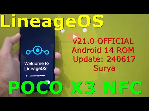 LineageOS v21.0 OFFICIAL for Poco X3 Android 14 ROM Update: 240617