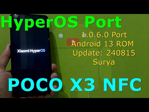 HyperOS 1.0.6.0 Port for Poco X3 Android 13 ROM Update: 240815