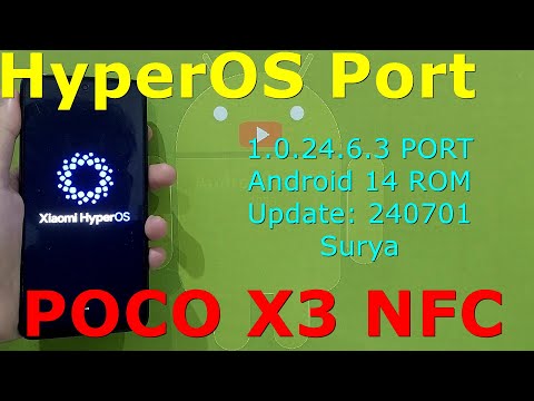 HyperOS 1.0.24.6.3 PORT for Poco X3 Android 14 ROM Update: 240701