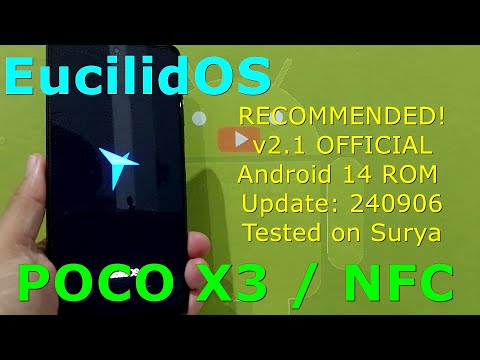 Recommended: EucilidOS v2.1 OFFICIAL for Poco X3 Android 14 ROM Update: 240906