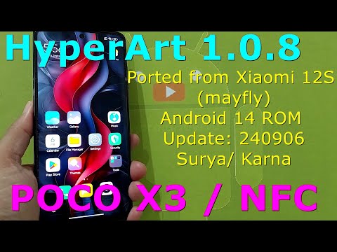 HyperArt 1.0.8 for Poco X3 / NFC Android 14 ROM Update: 240906