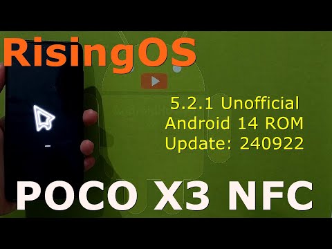 Rising OS 5.2.1 Unofficial for Poco X3 Android 14 ROM Update: 240922