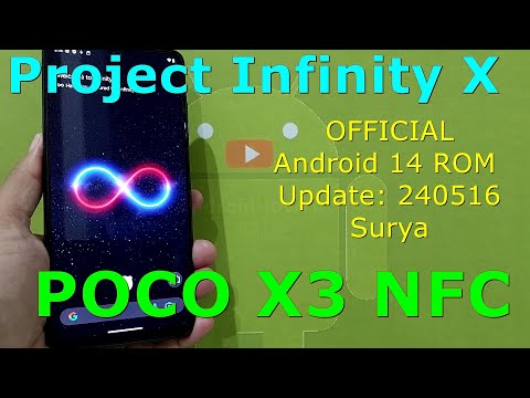 Project Infinity X OFFICIAL for Poco X3 Android 14 ROM Update: 240516