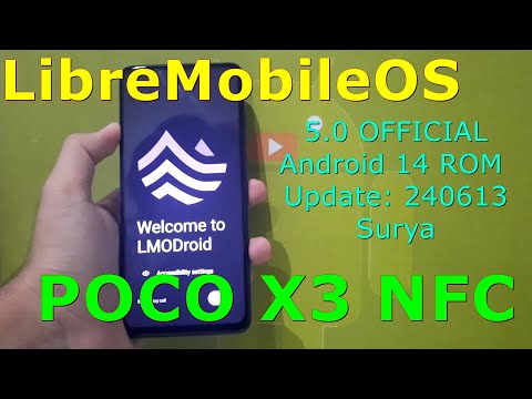 LibreMobileOS 5.0 OFFICIAL for Poco X3 Android 14 ROM Update: 240613