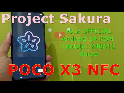 Project Sakura V9.2 OFFICIAL for Poco X3 Android 14 ROM Update: 240612