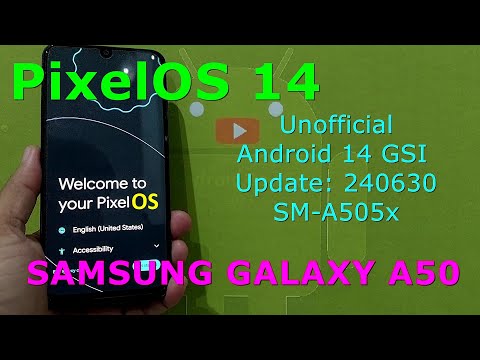 PixelOS 14 Unofficial for Samsung Galaxy A50 Android 14 GSI Update: 240630