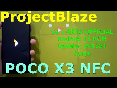 Project Blaze v4.1-BETA OFFICIAL for Poco X3 Android 15 ROM Update: 241221