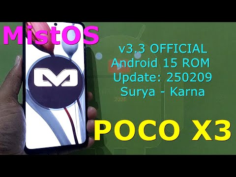 MistOS v3.3 OFFICIAL for Poco X3 Surya/Karna Android 15 ROM Update: 250209