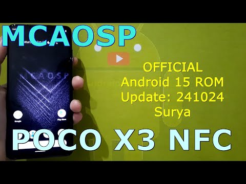 MCAOSP OFFICIAL for Poco X3 Android 15 ROM Update: 241024