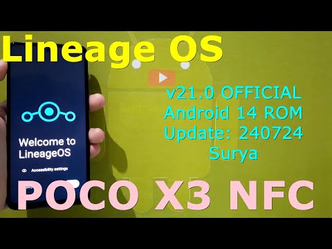 LineageOS v21.0 OFFICIAL for Poco X3 Android 14 ROM Update: 240724