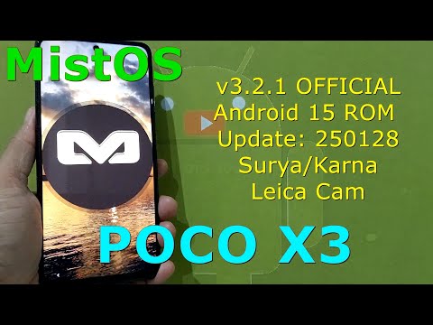 MistOS v3.2.1 OFFICIAL for Poco X3 Surya/Karna Android 15 ROM Update: 250128