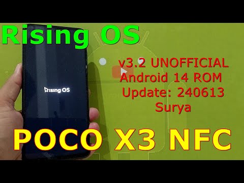 Rising OS 3.2 UNOFFICIAL for Poco X3 Android 14 ROM Update: 240613