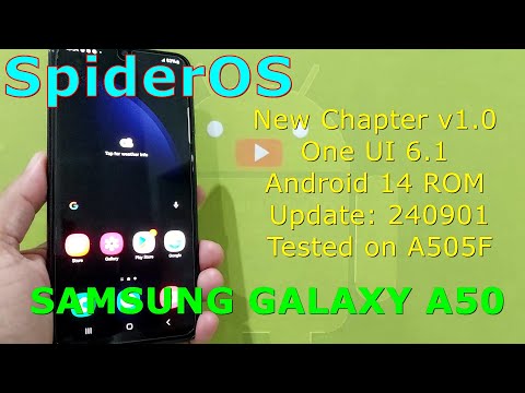 SpiderOS: New Chapter v1.0 One UI 6.1 for Samsung Galaxy A50 Android 14 ROM Update: 240901