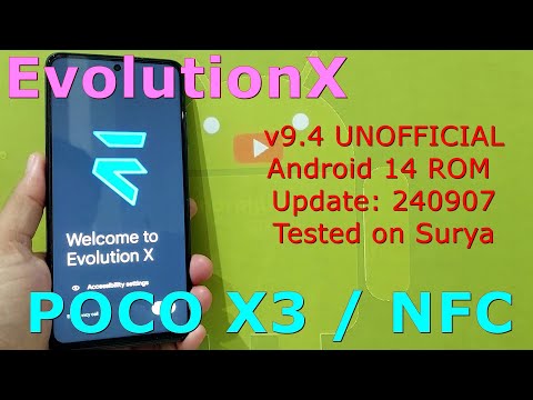 EvolutionX 9.4 UNOFFICIAL Poco X3 Android 14 ROM Update: 240907