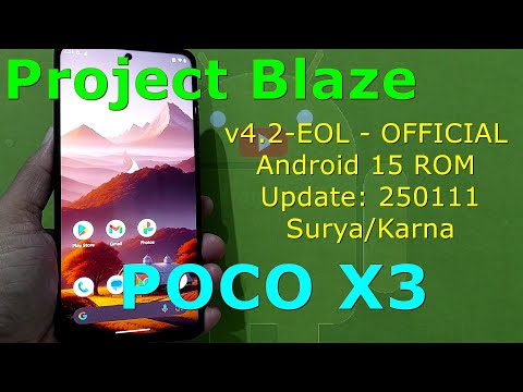 Project Blaze v4.2-EOL - OFFICIAL for Poco X3 Android 15 ROM Update: 250111