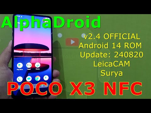 AlphaDroid 2.4 OFFICIAL Poco X3 Android 14 ROM Update: 240820