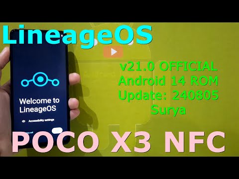 LineageOS v21.0 OFFICIAL for Poco X3 Android 14 ROM Update: 240805