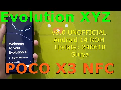 Evolution XYZ v9.0 UNOFFICIAL for Poco X3 Android 14 ROM Update: 240618
