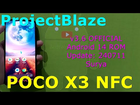 ProjectBlaze v3.6 OFFICIAL for Poco X3 Android 14 ROM Update: 240711