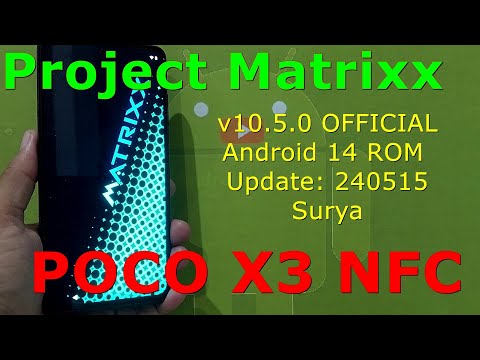 Project Matrixx v10.5.0 OFFICIAL for Poco X3 Android 14 ROM Update: 240515