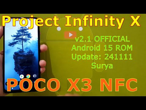 Project Infinity X v2.1 OFFICIAL Poco X3 NFC Android 15 ROM Update: 241111