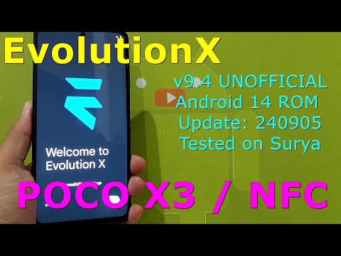 EvolutionX 9.4 UNOFFICIAL Poco X3 Android 14 ROM Update: 240905