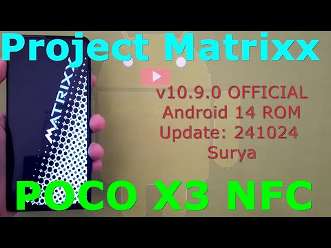 Project Matrixx v10.9.0 OFFICIAL Poco X3 Android 14 ROM Update: 241024