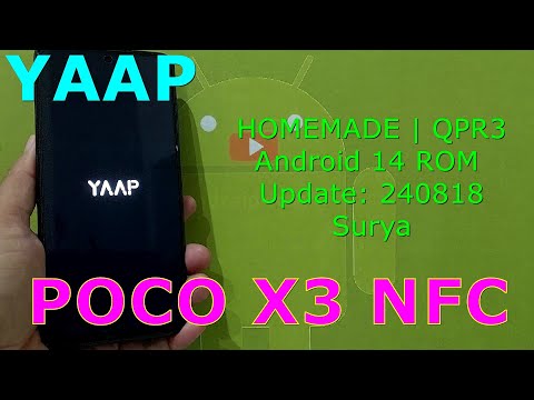 YAAP HOMEMAD Poco X3 Android 14 ROM Update: 240818