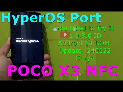 HyperOS Port 1.0.8.0 for Poco X3 Android 14 ROM Update: 240522