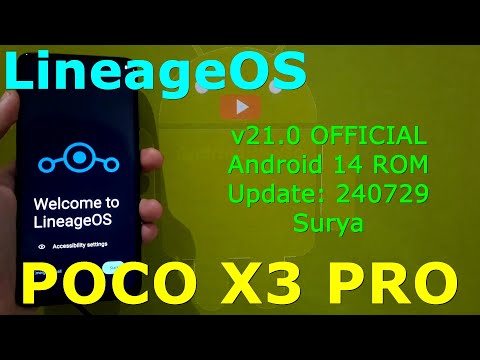 LineageOS v21.0 OFFICIAL for Poco X3 Android 14 ROM Update: 240729