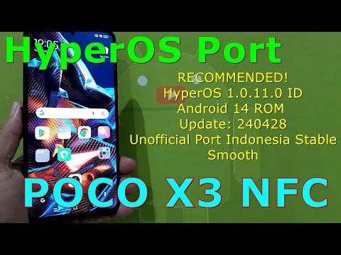 Recommended! HyperOS 1.0.11.0 for Poco X3 Android 14 ROM Update: 240428