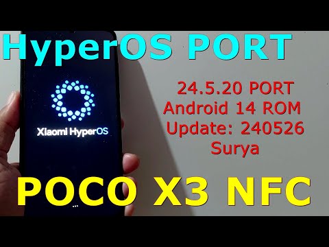 HyperOS 24.5.20 PORT for Poco X3 Android 14 ROM Update: 240526