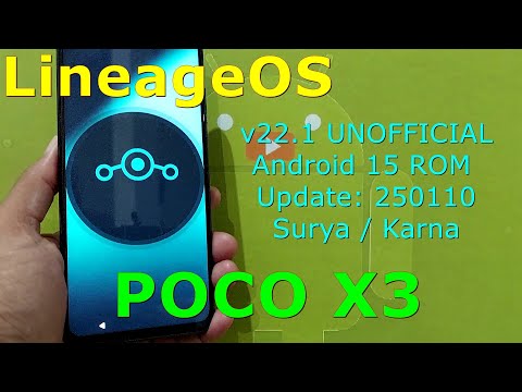 LineageOS 22.1 UNOFFICIAL for Poco X3 Android 15 ROM Update: 250110