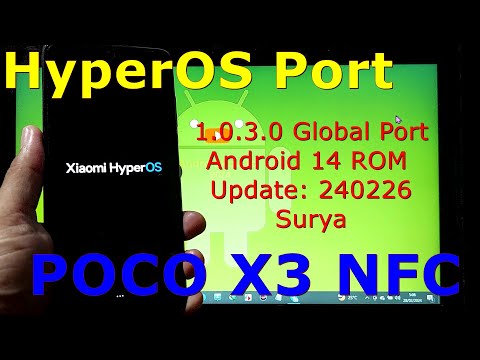HyperOS 1.0.3.0 Global Port for Poco X3 Android 14 ROM Update: 240226