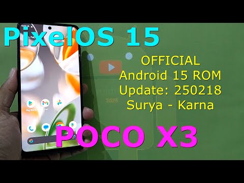 PixelOS 15 OFFICIAL for Poco X3 Surya/Karna Android 15 ROM Update: 250218