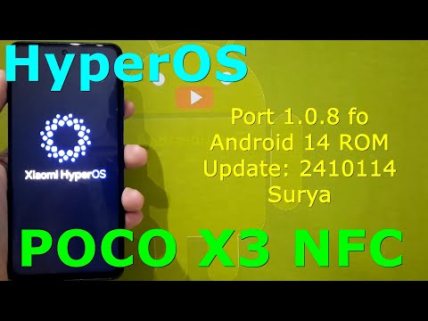 HyperArt Port 1.0.8 for Poco X3 / NFC Android 14 ROM Update: 2410114