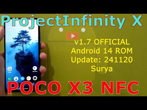 Project Infinity X v1.7 OFFICIAL Poco X3 NFC Android 14 ROM Update: 241120