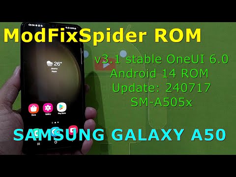 ModFixSpider v3.1 stable OneUI 6.0 for Samsung Galaxy A50 Android 14 ROM Update: 240717