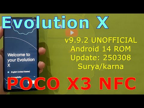 Evolution X v9.9.2 UNOFFICIAL for Poco X3 Android 14 ROM Update: 250308