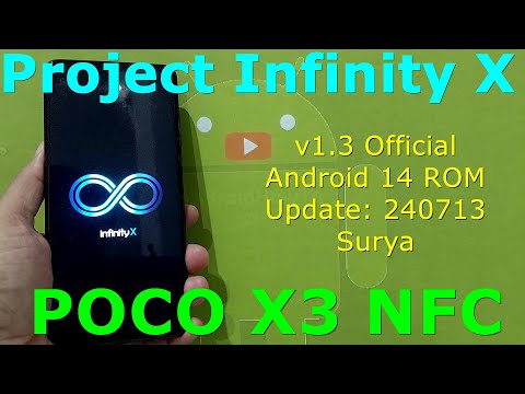 Project Infinity X v1.3 Official for Poco X3 Android 14 ROM Update: 240713