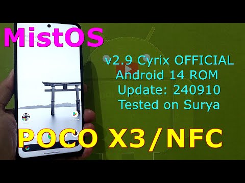 MistOS v2.9 Cyrix OFFICIAL for Poco X3/NFC Android 14 ROM Update: 240910