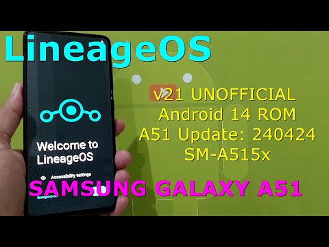 LineageOS 21 UNOFFICIAL Android 14 ROM for Samsung Galaxy A51 Update: 240424